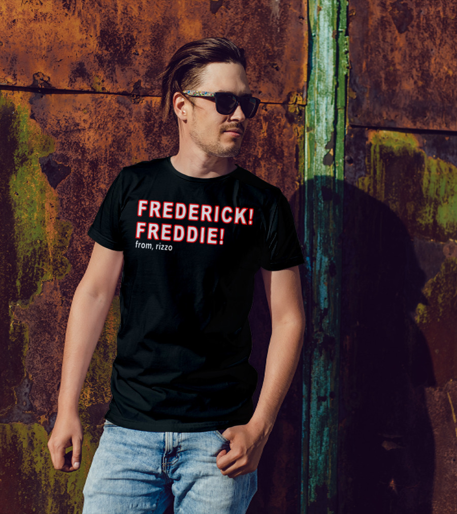FREDERICK FREDDIE From, Rizzo T-Shirt