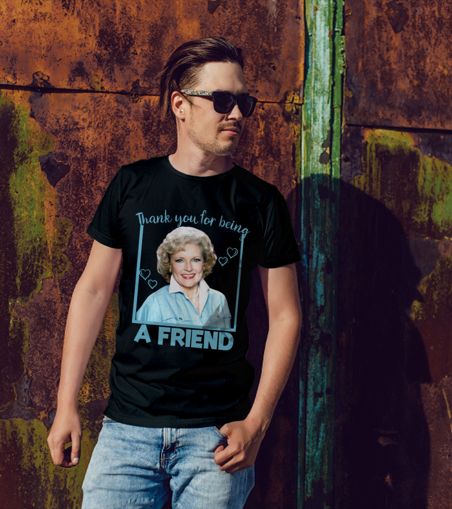 Thank You For Being A Friend Betty1 T-Shirt