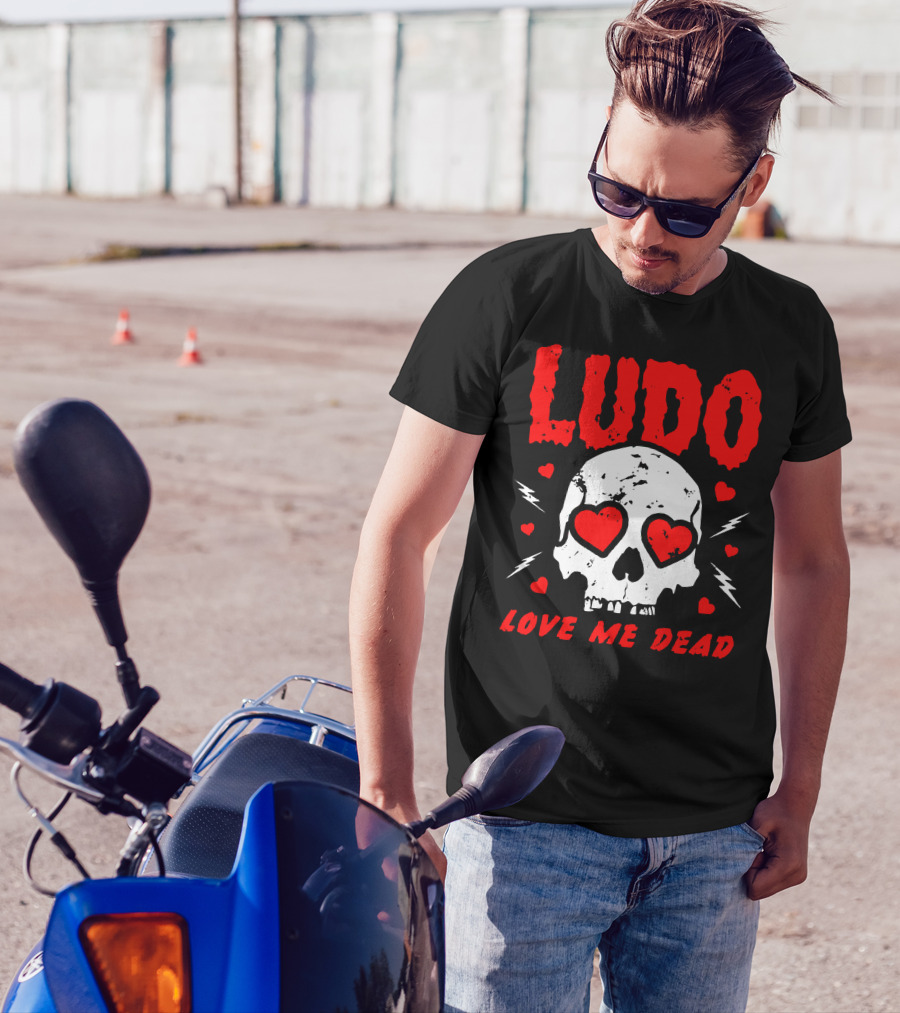 Ludo Love Me Dead Skull Heart Eyes T-Shirt