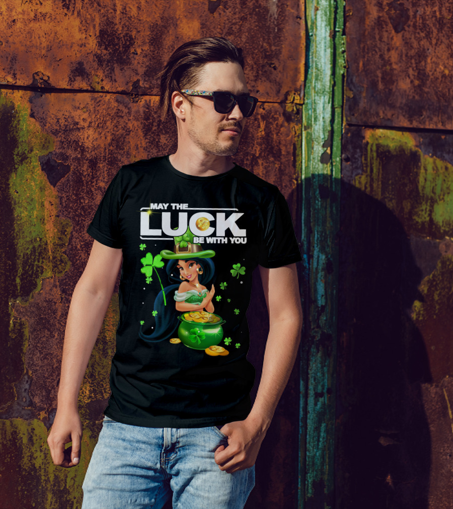 May The Luck Be With You Jasmine St. Patrick's Day Fortune T-Shirt