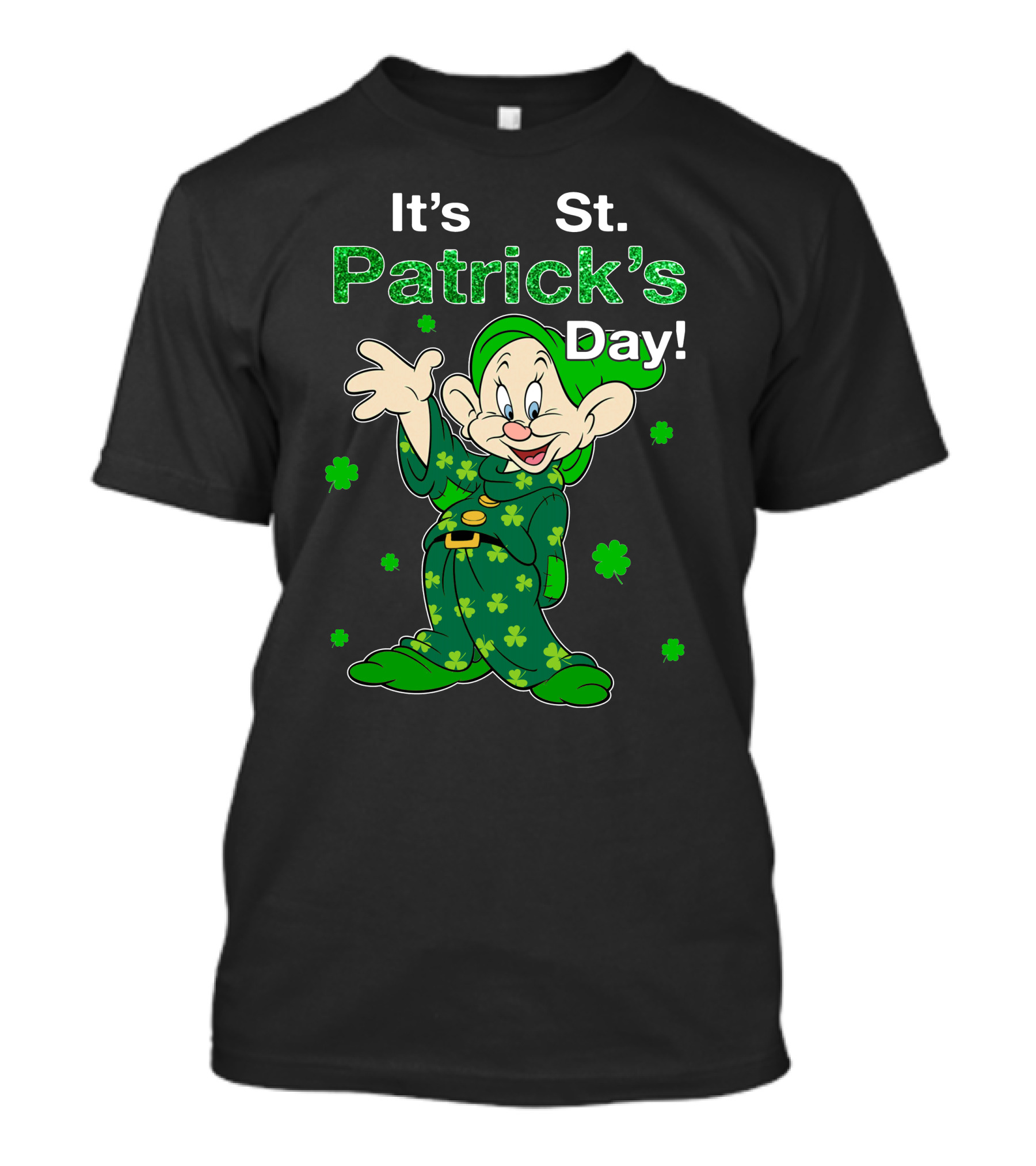 It's St. Patrick's Day Dopey T-Shirt