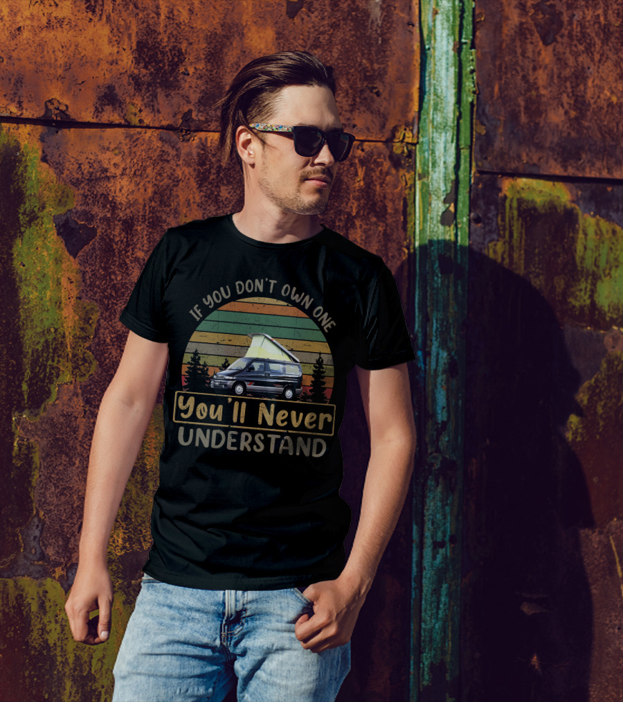 If You Don't Own One You'll Never Understand Mazda Bongo T-Shirt