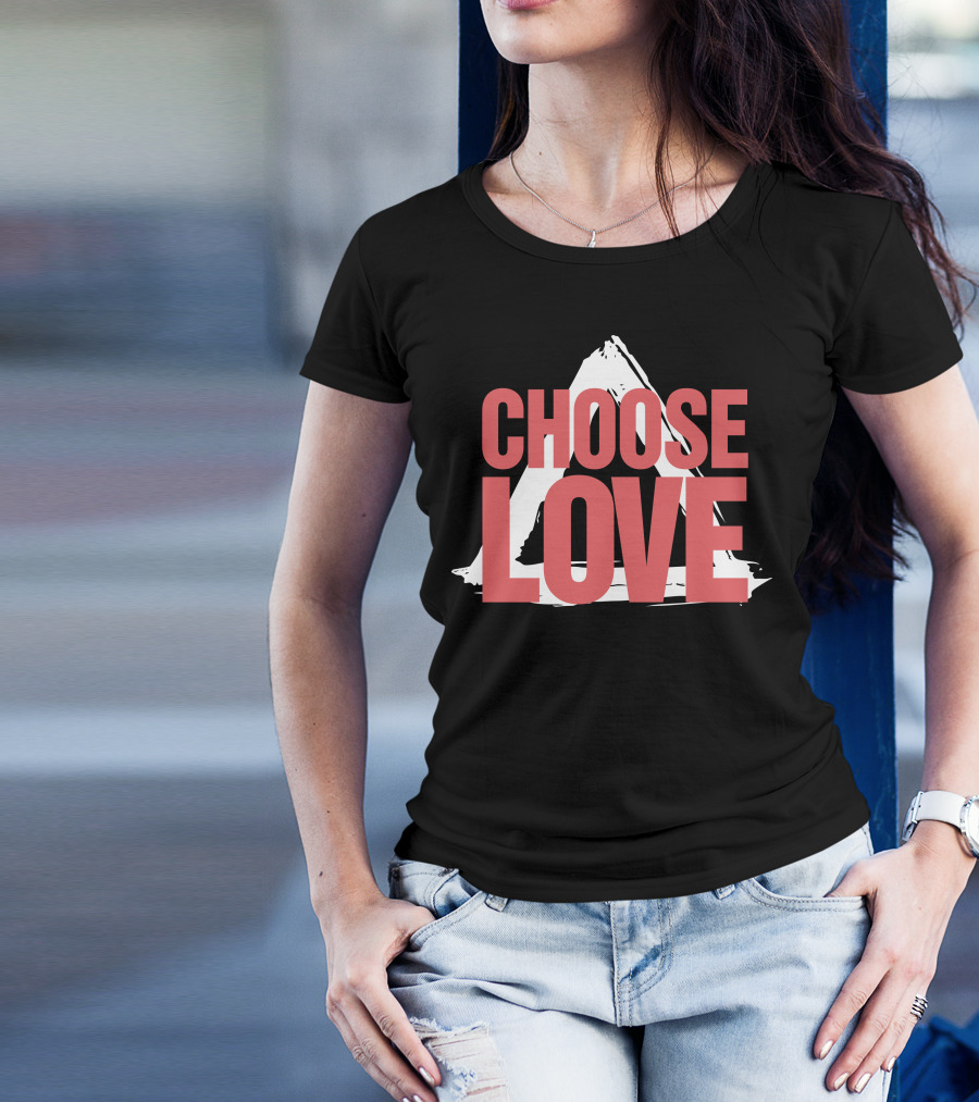 CHOOSE LOVE Merch Pink Text On Triangle Brushstroke T-Shirt