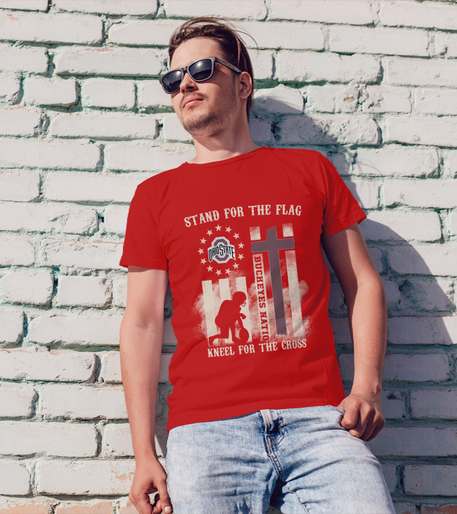 Ohio State Buckeyes Nation Stand For The Flag Kneel For The Cross T-Shirt