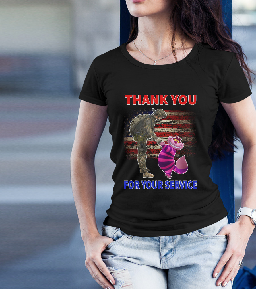 Cheshire Cat Thank You For Your Service Soldier With American Flag Background T-Shirt