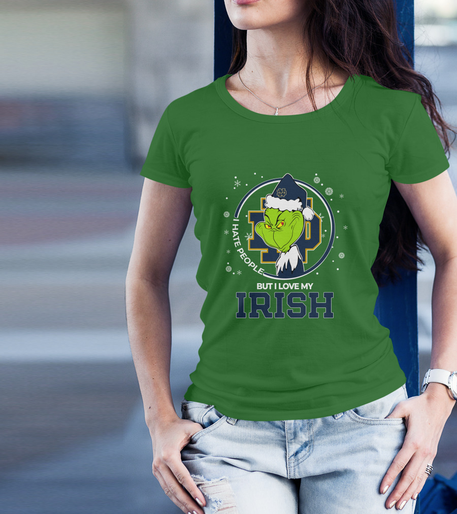 I Hate People But I Love My Irish Grinch Notre Dame T-Shirt