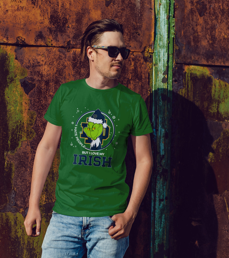 I Hate People But I Love My Irish Grinch Notre Dame T-Shirt