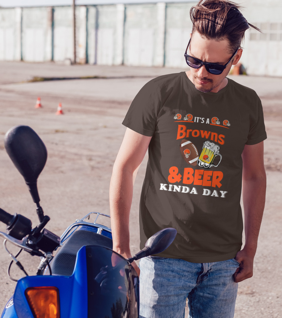 It's A Cleveland Browns Football And Beer Kinda Day T-Shirt