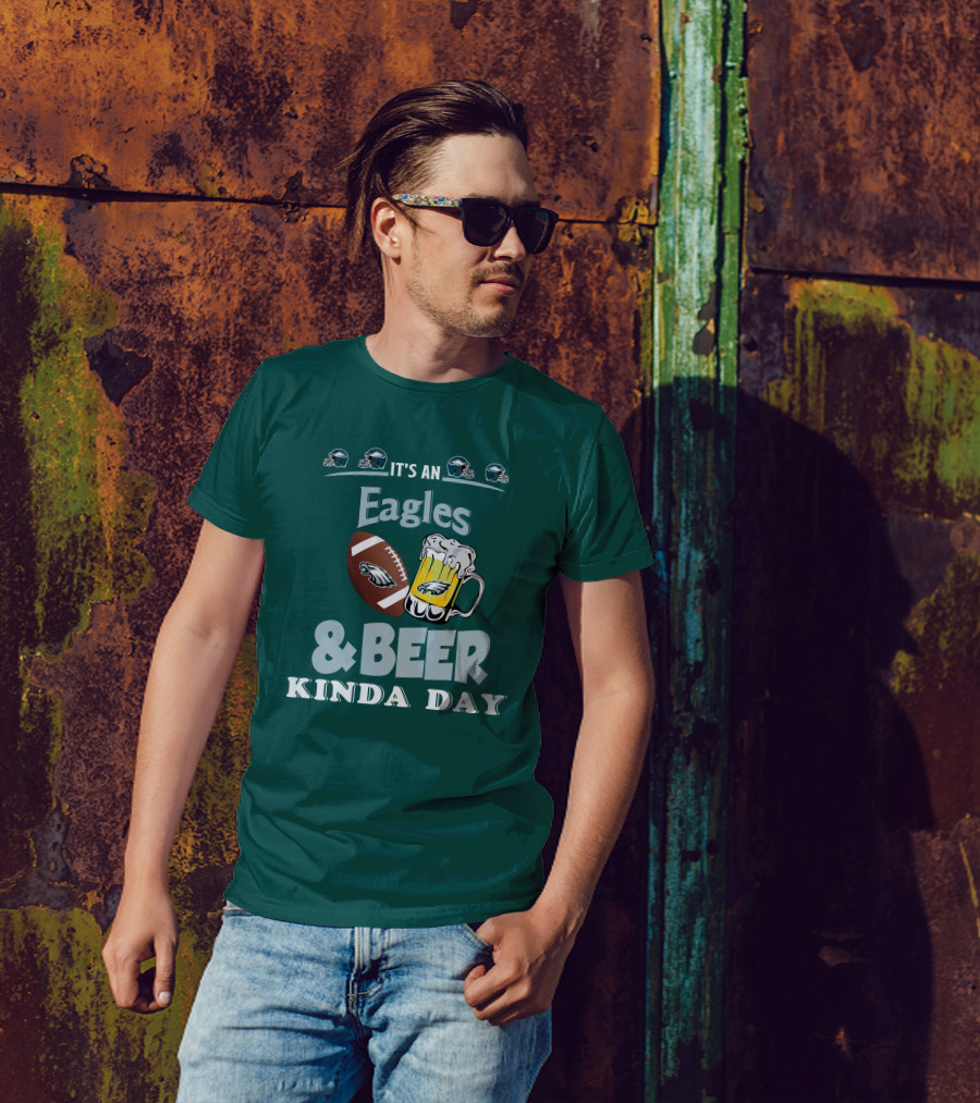 IT'S AN EAGLES And BEER KINDA DAY FOOTBALL AND MUG WITH PHILADELPHIA EAGLES HELMET ICONS T-Shirt