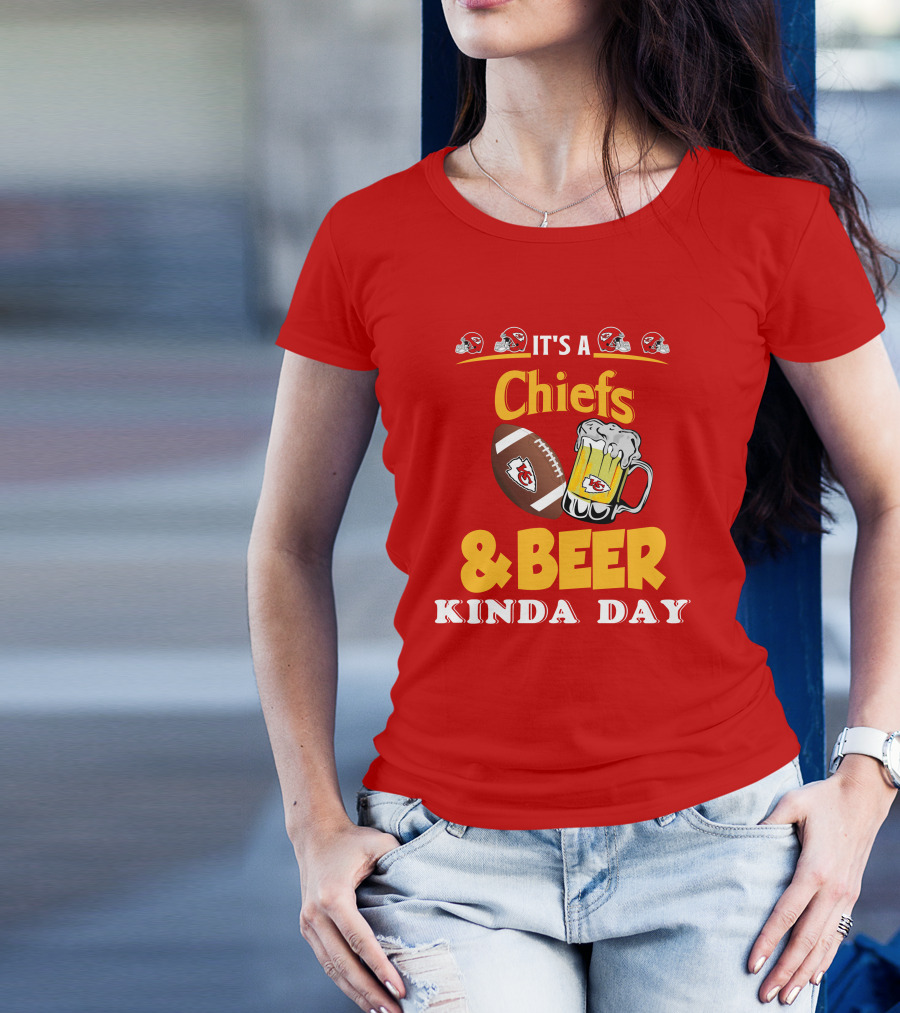 It's A Chiefs And Beer Kinda Day T-Shirt