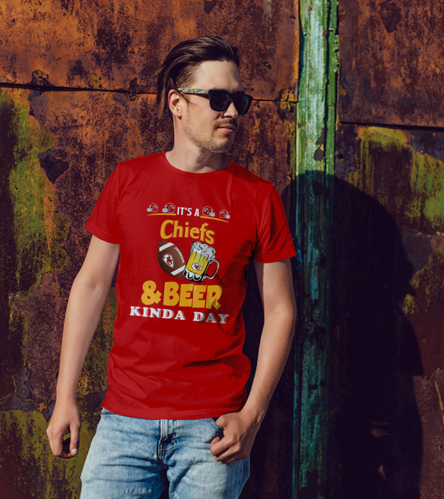 It's A Chiefs And Beer Kinda Day T-Shirt