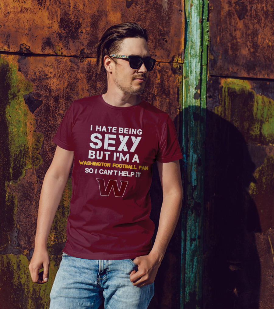 Washington Football Fan Sexy Can't Help It W T-Shirt