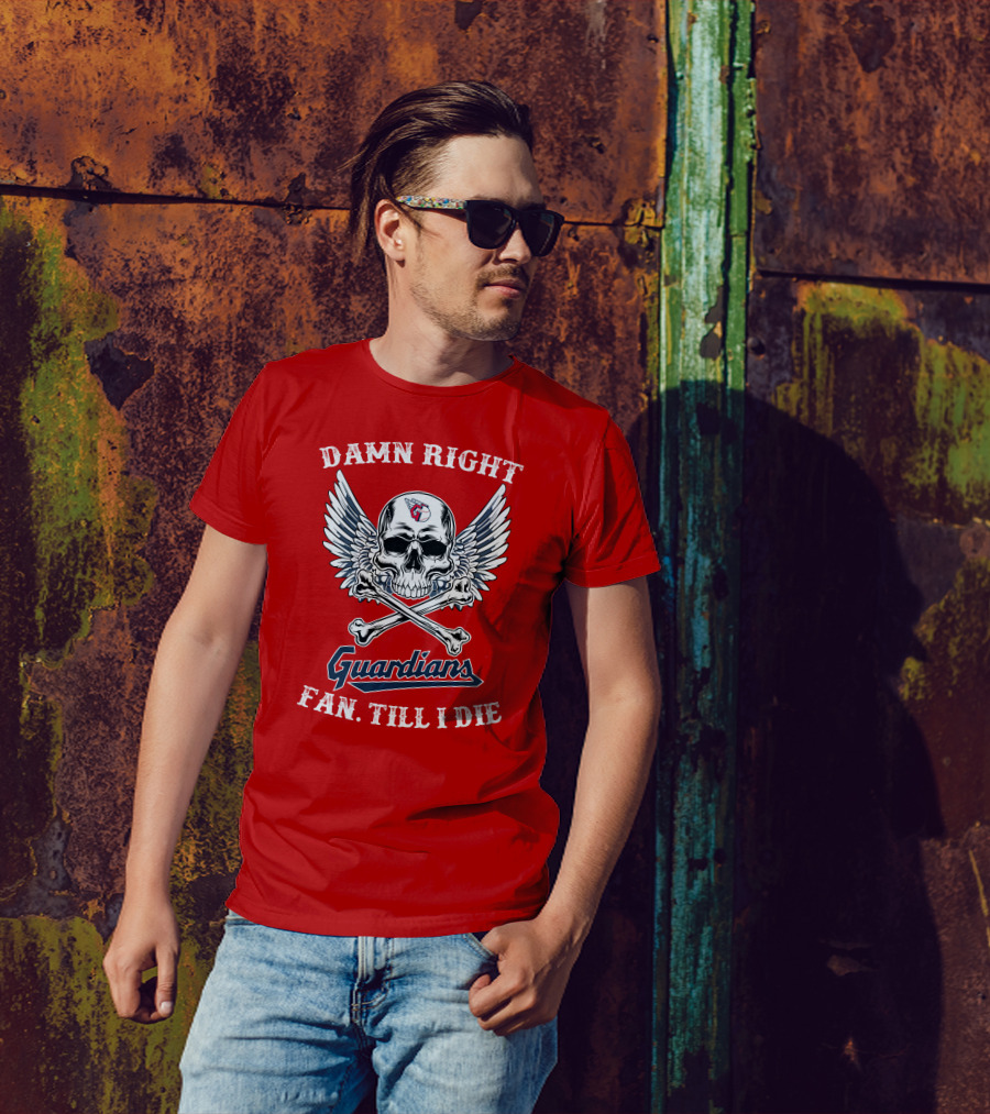 Damn Right Guardians Fan Till I Die Skull Wings T-Shirt