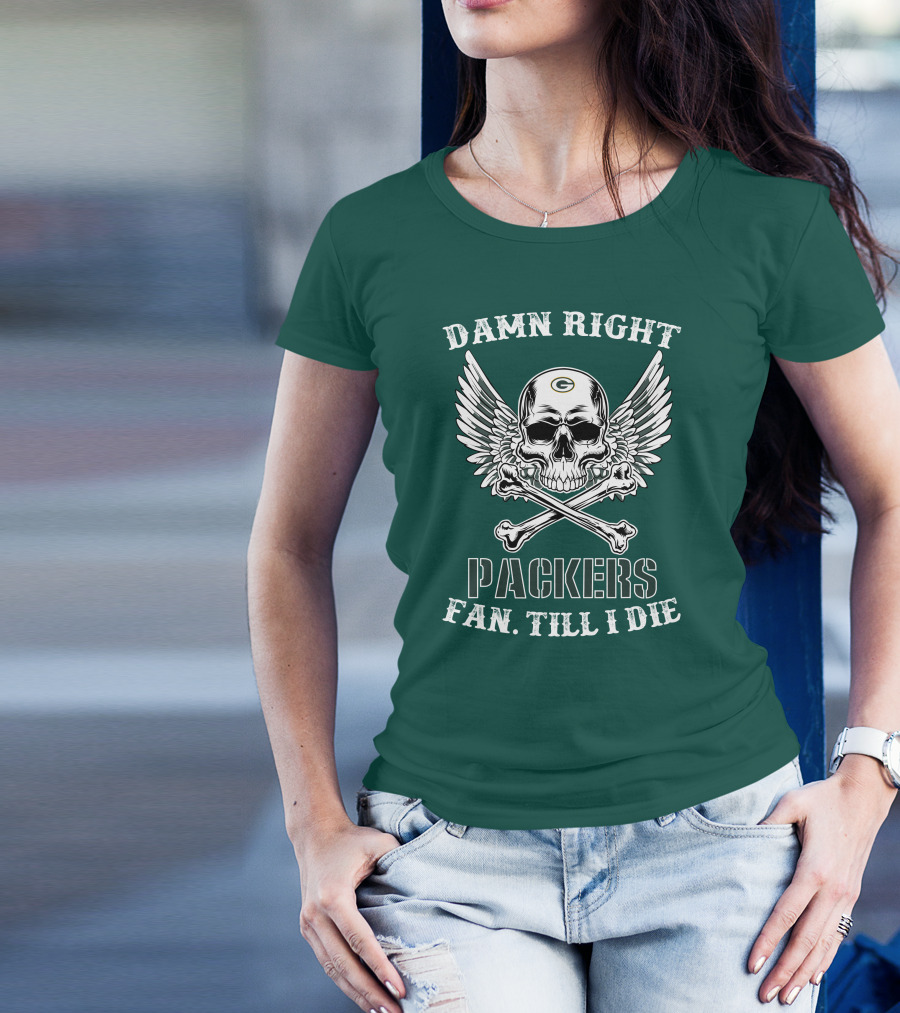 Damn Right Packers Fan Till I Die Skull Wings Crossbones T-Shirt