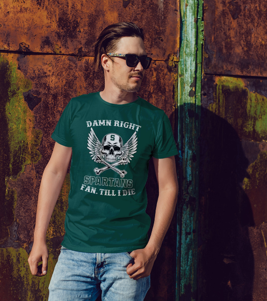 Damn Right Spartans Fan Till I Die Winged Skull Crossbones T-Shirt