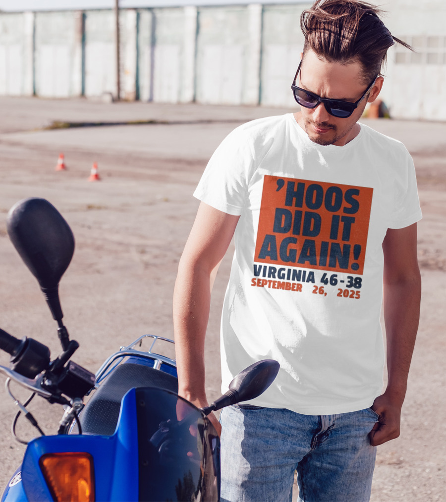 'UVA Football Virginia Cavaliers Hoos Did It Again 46-38 September 26, 2023' T-Shirt