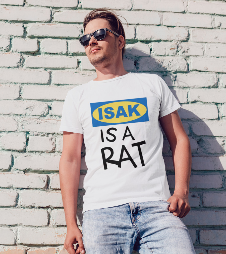 ISAK Is A Rat IKEA Parody T-Shirt
