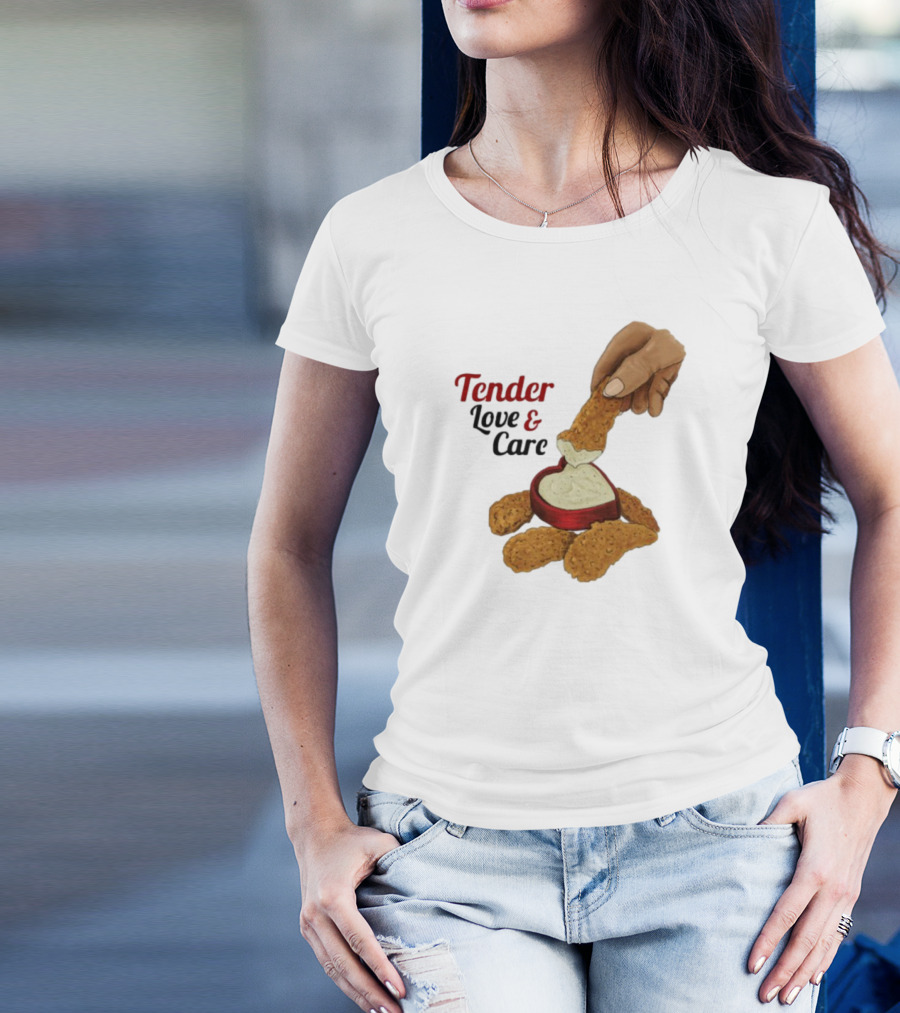 Tender Love And Care Chicken Tenders Heart-Shaped Sauce T-Shirt