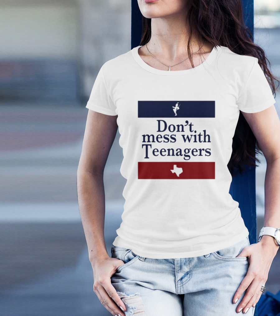 Don't Mess With Teenagers Texas State Map Youth Empowerment T-Shirt