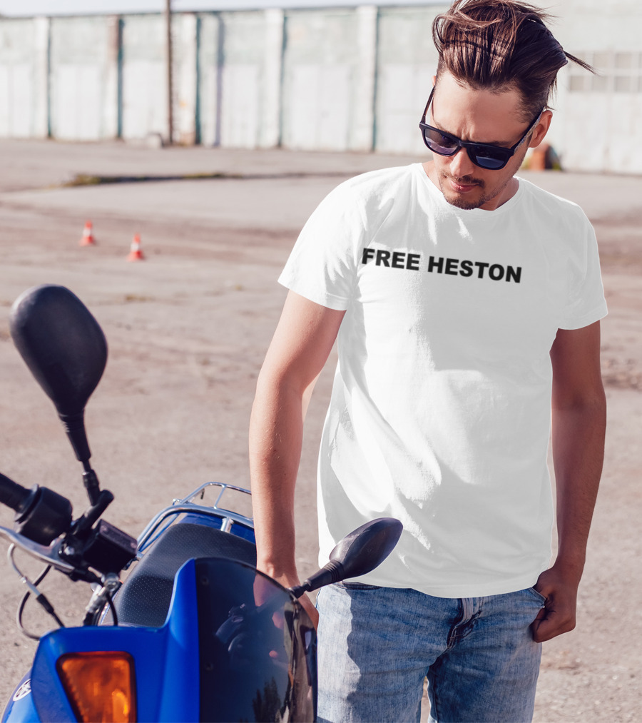 Famous Phrase Free Heston T-Shirt