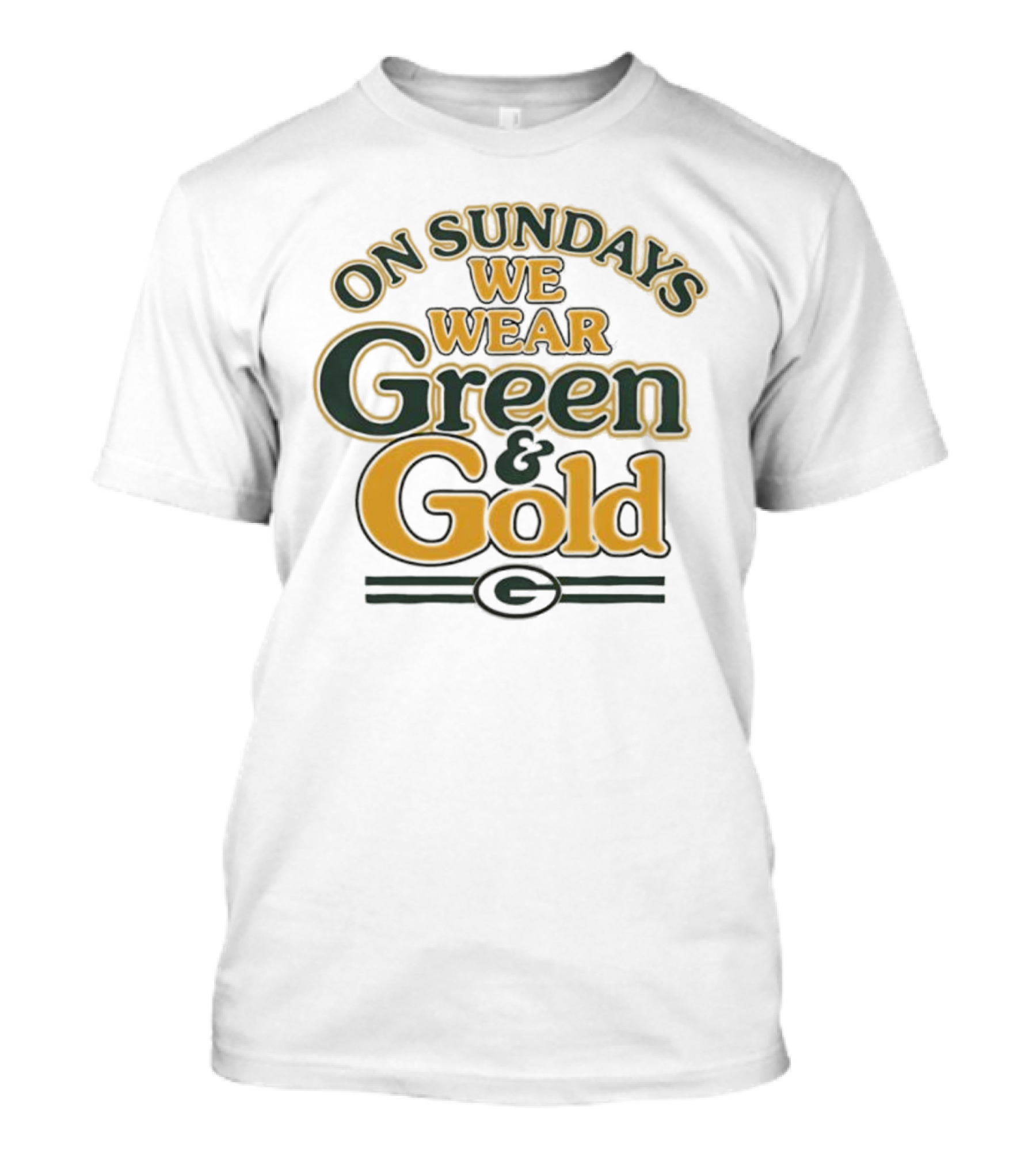 On Sundays We Wear Green And Gold Packers Fan Gear T-Shirt