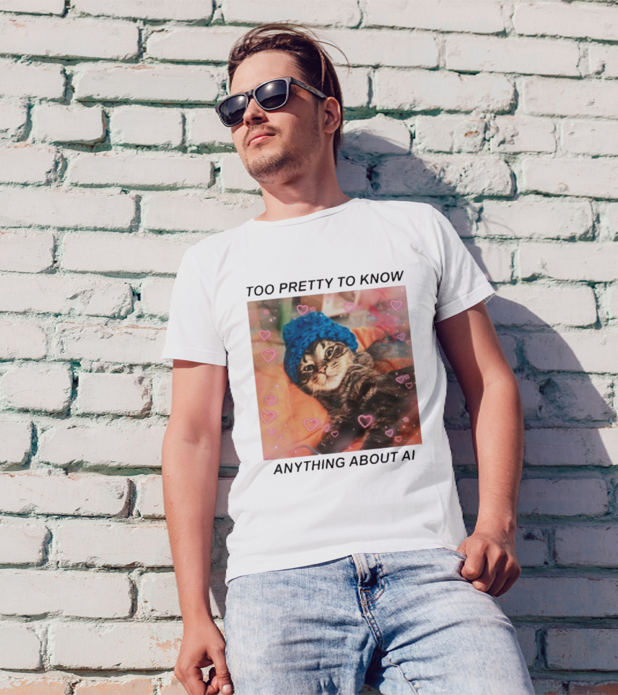 Too Pretty To Know Anything About AI Cat In Blue Hat Surrounded By Hearts T-Shirt