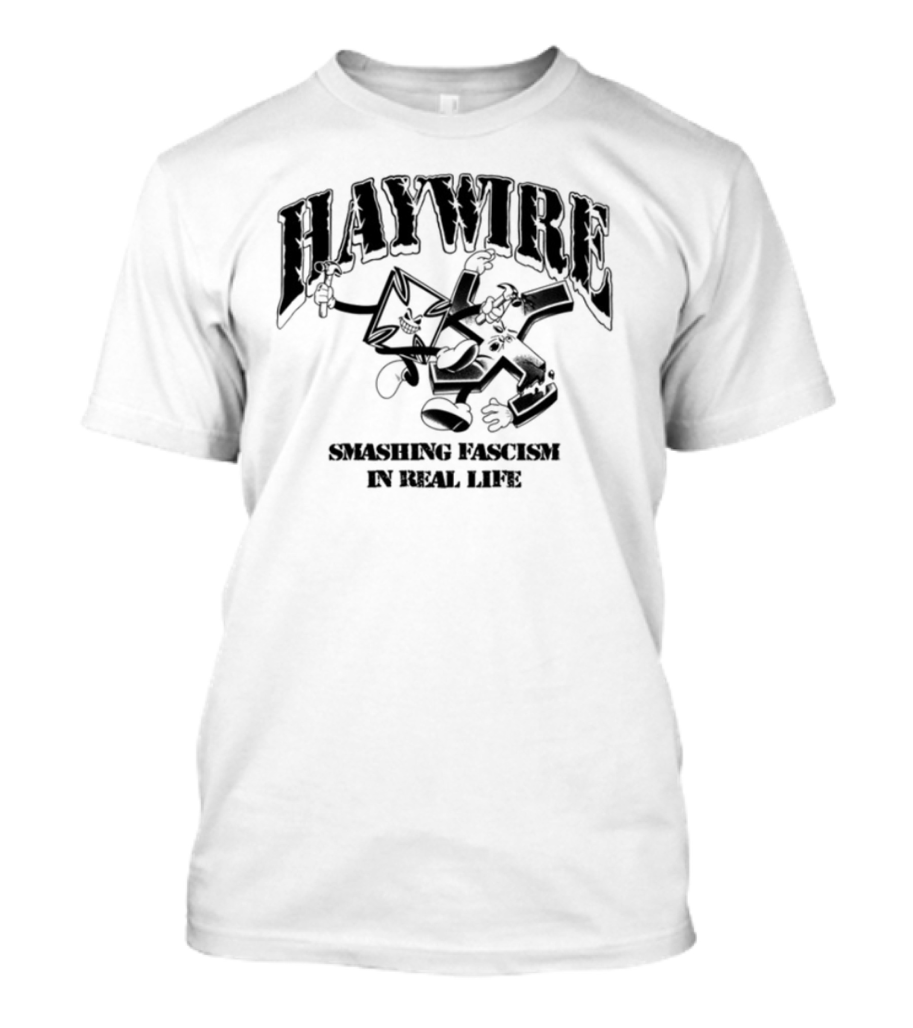 Haywire Smash Fascism In Real Life Fist Logo Bold Statement T-Shirt