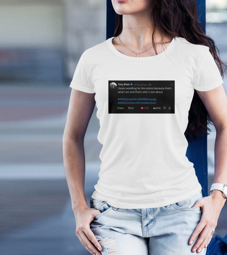 Tony Khan I Book Wrestling For The Sickos AEW Dynamite Rampage Collision Forbidden Door T-Shirt
