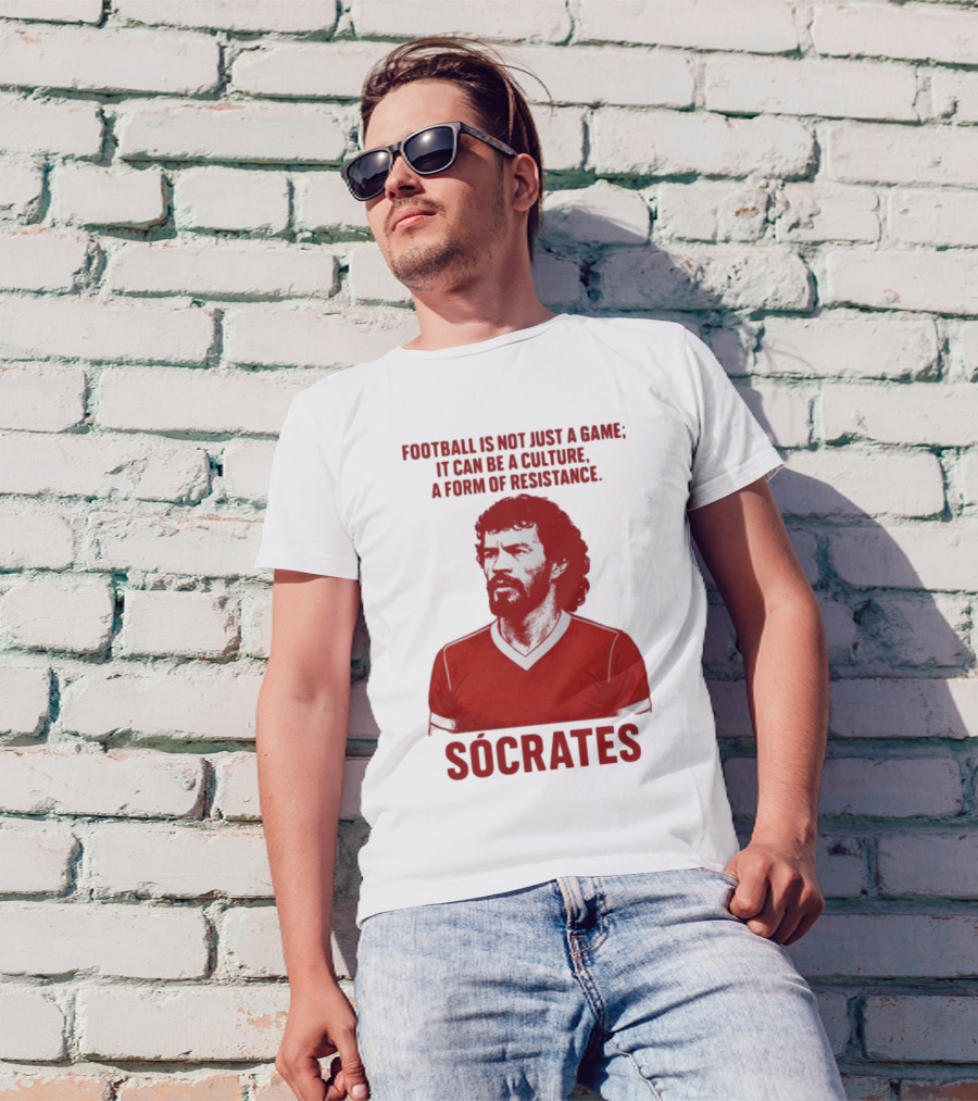 Football Is Not Just A Game It Can Be A Culture A Form Of Resistance Sócrates T-Shirt