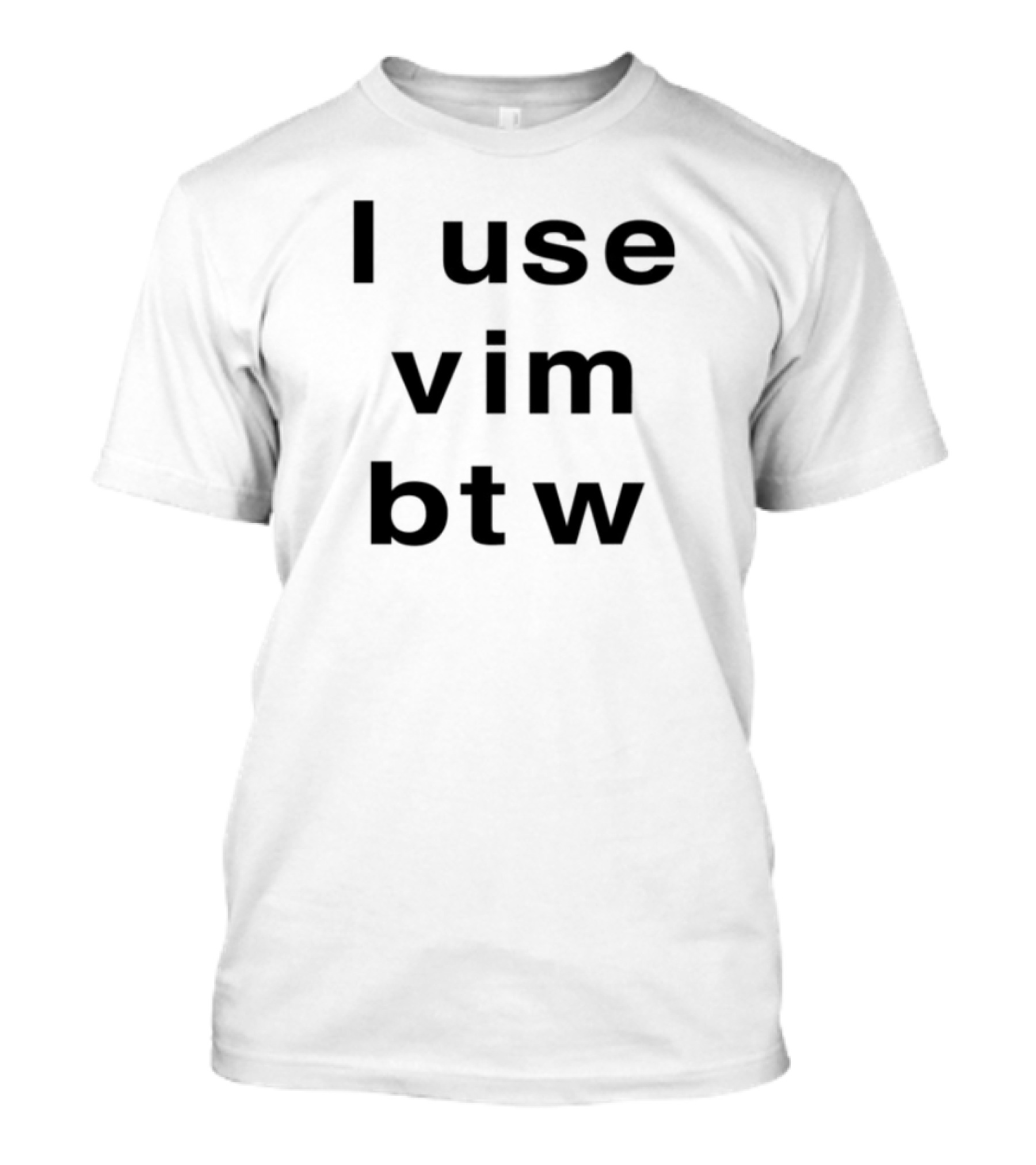 I Use Vim Btw Minimalist Text Design T-Shirt