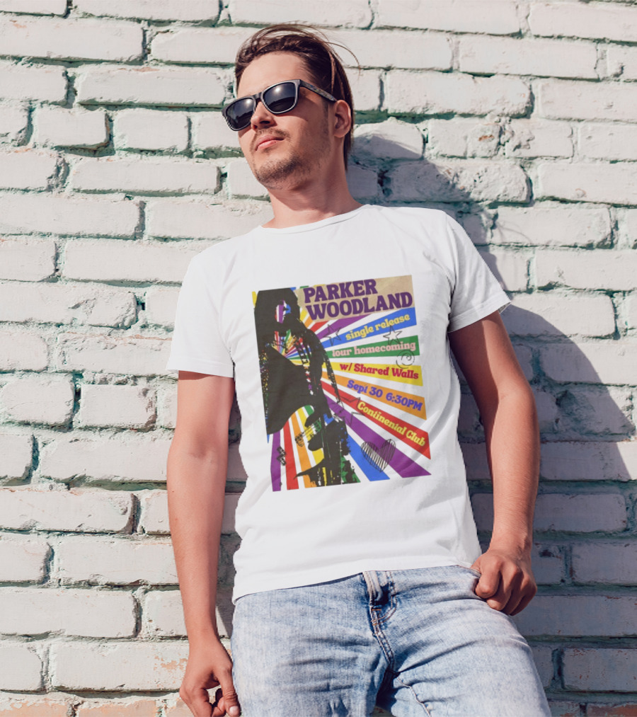 Parker Woodland Single Release Tour Homecoming W/Shared Walls Sept 30 6:30PM Continental Club T-Shirt