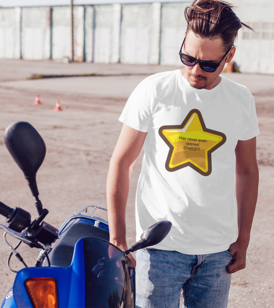 Has Never Even Opened ChatGPT Star T-Shirt