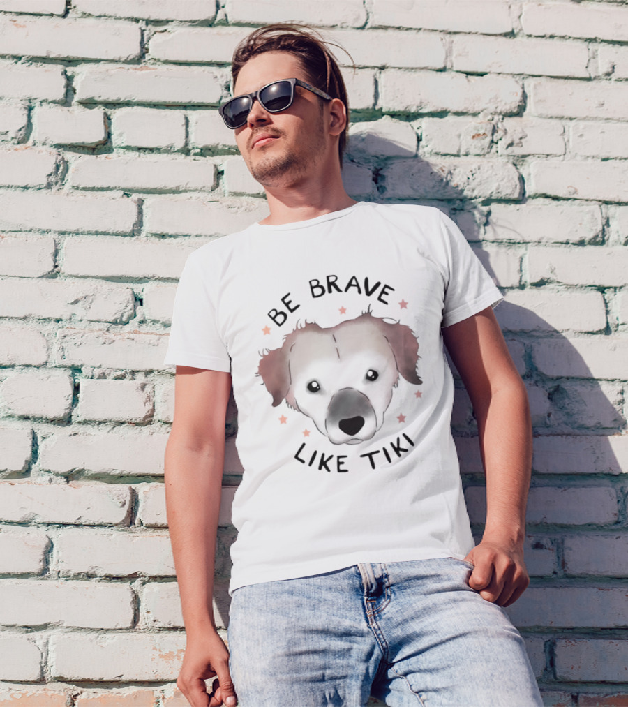 Muddy Pawsrescue Simon Sits Be Brave Like Tiki Dog Face Stars T-Shirt