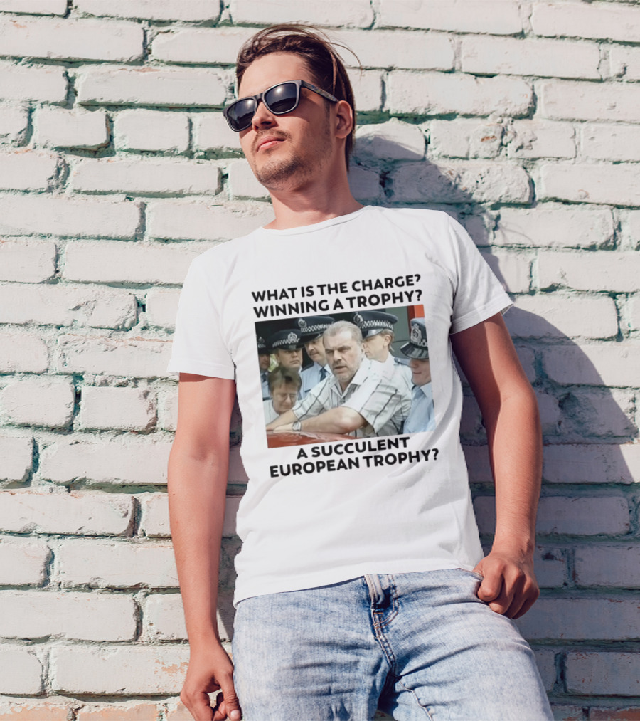 Winning A European Trophy Succulent Charge Police Scene T-Shirt