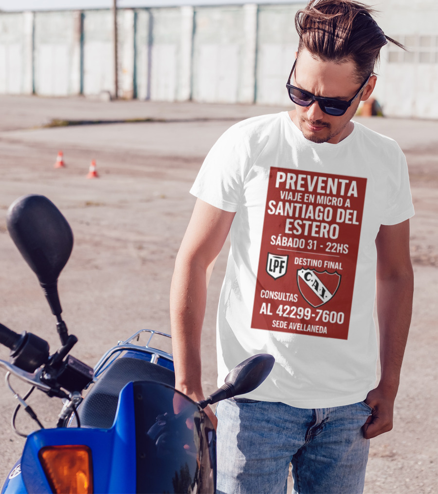 Preventa Viaje En Micro A Santiago Del Estero Sábado 31 22Hs Destino Final Consultas Al 42299-7600 Sede Avellaneda T-Shirt