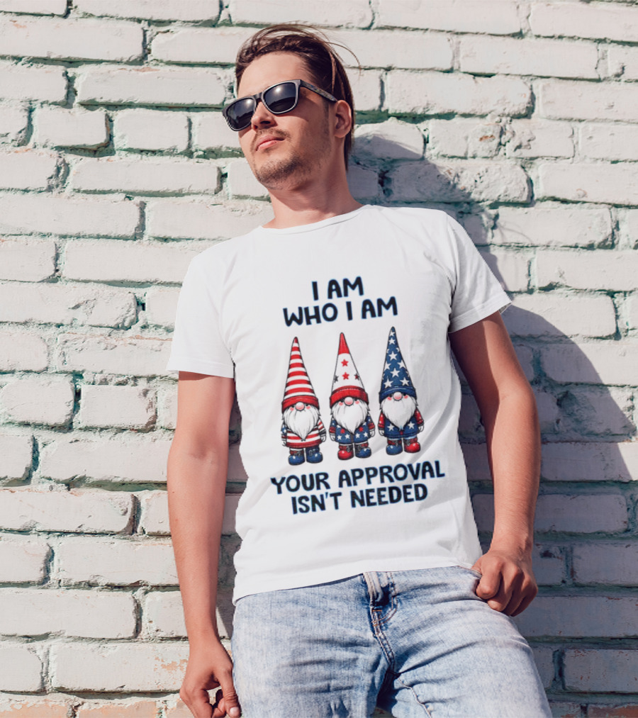 Merry Christmas Gnome I Am Who I Am Your Approval Isn't Needed T-Shirt