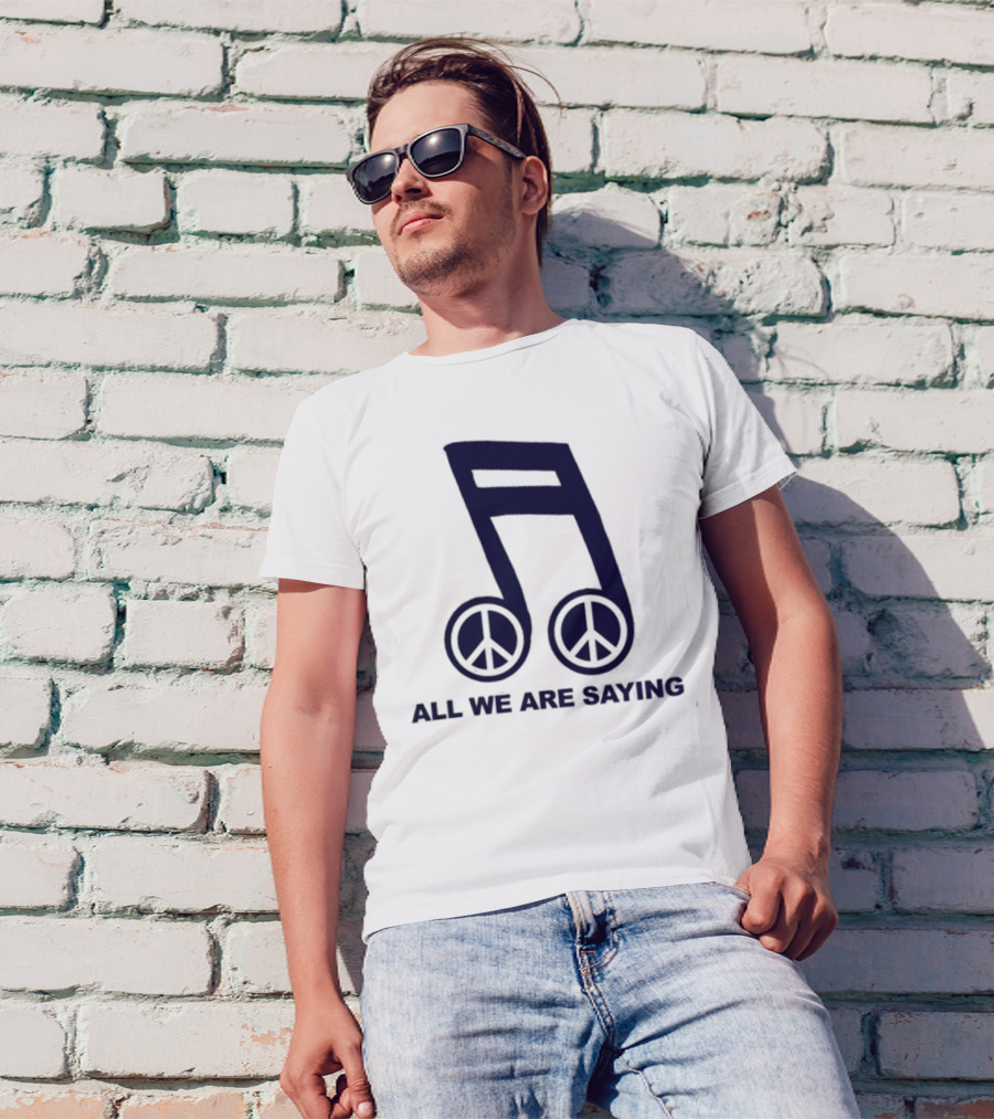 Online Ceramics Legalize Peace Dept All We Are Saying Music Note Peace Symbol Dove T-Shirt