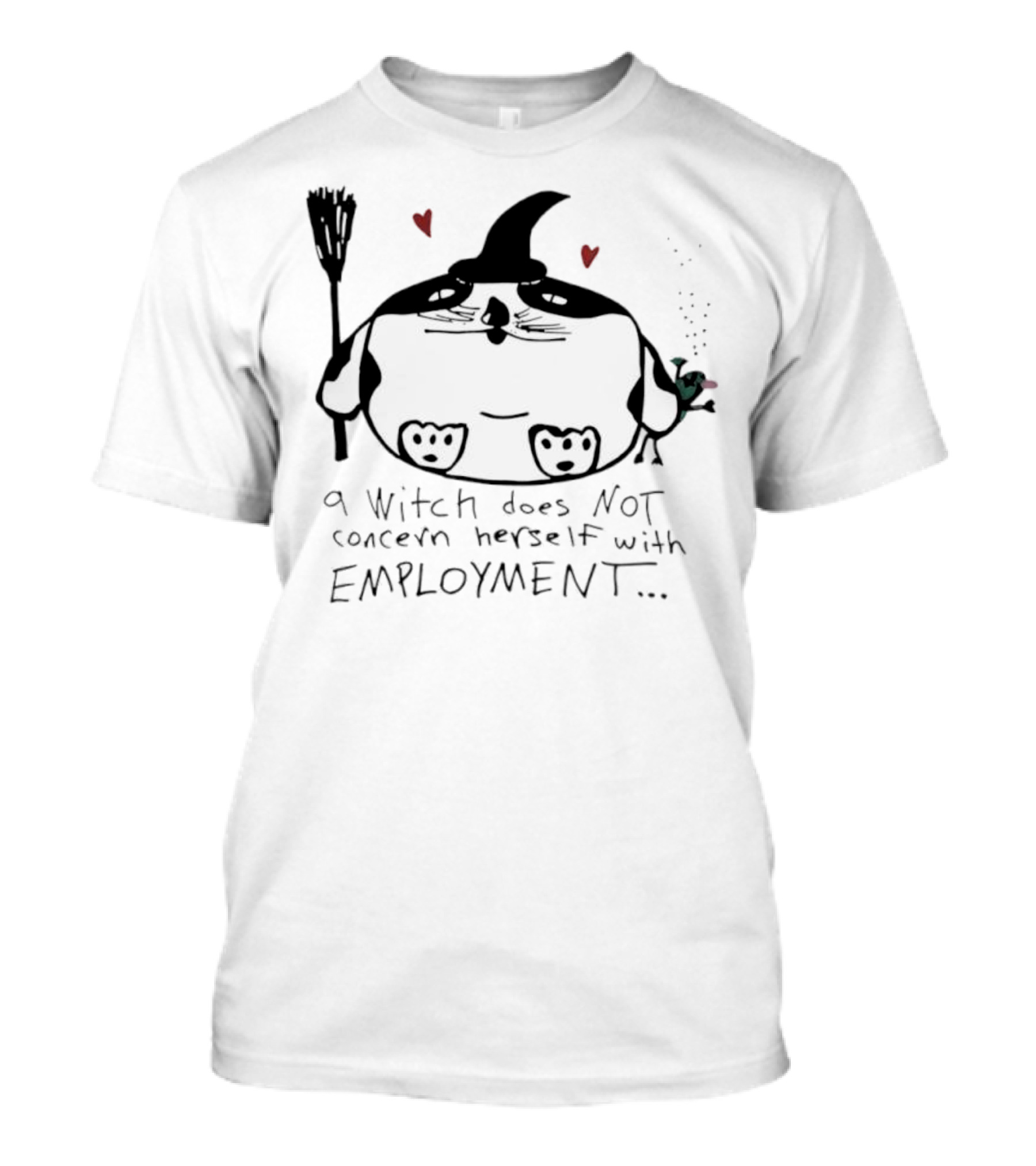 Cat A Witch Does Not Concern Herself With Employment Whimsical Kitty Art Hearts T-Shirt