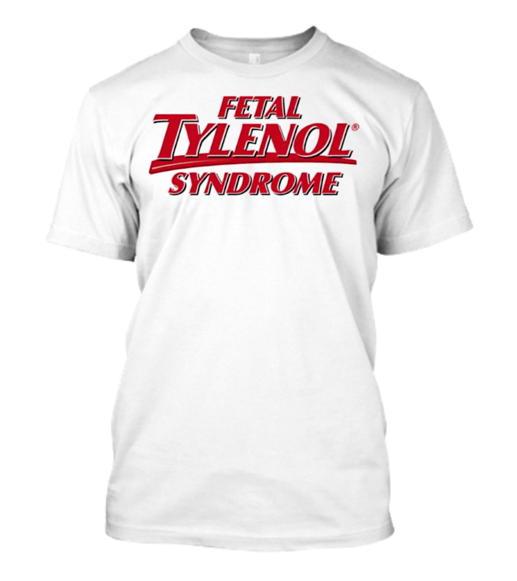 Fetal Tylenol Syndrome Logo T-Shirt
