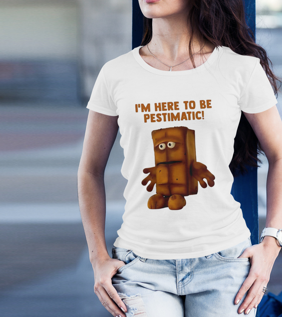 I'm Here To Be Pestimatic Bernd Das Brot German Comedy Character T-Shirt
