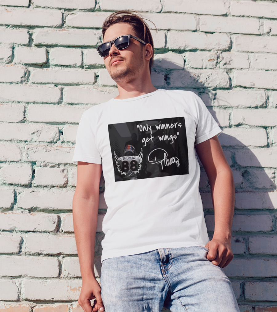 Thomas Number 88 Only Winners Get Wings Signature T-Shirt