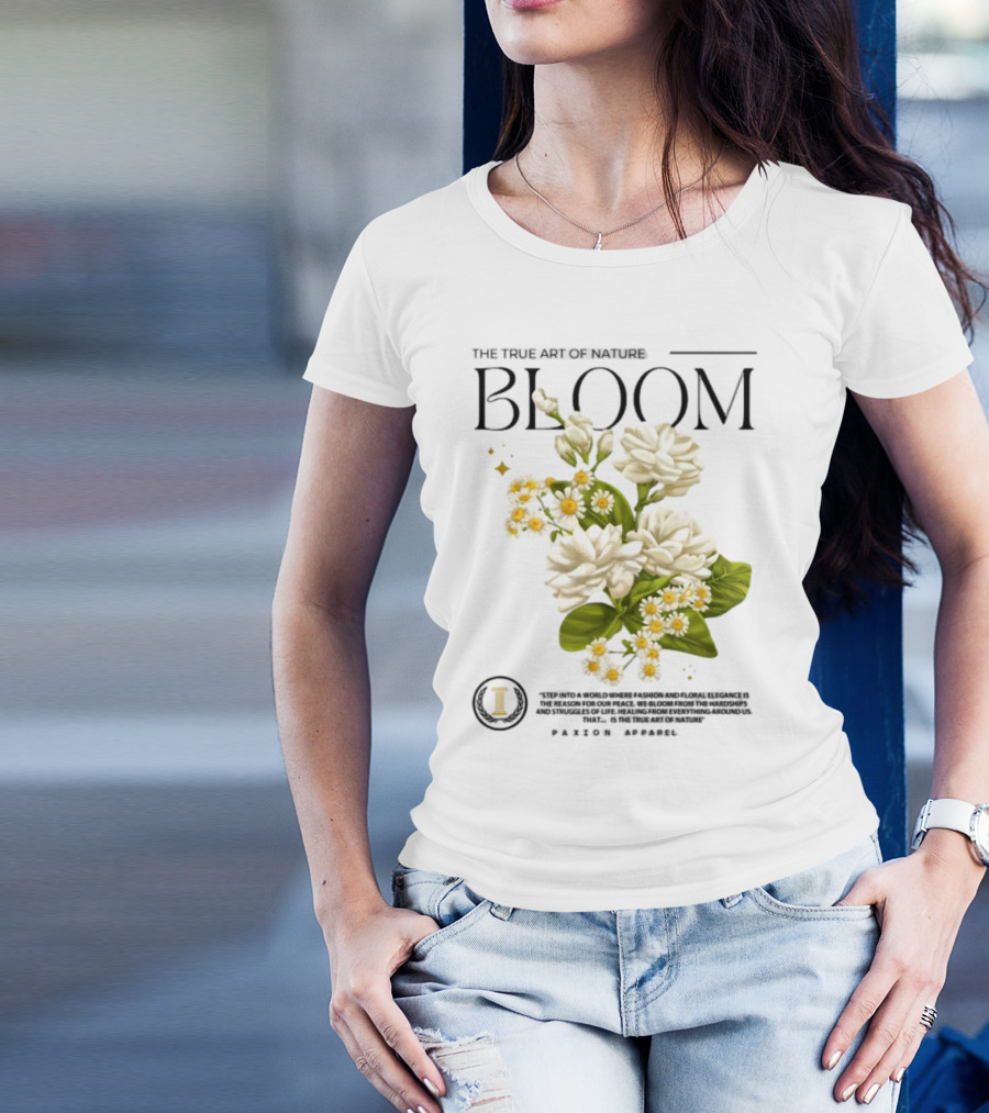 The True Art Of Nature Bloom Paxion Stop Emotion Creation Lead Change T-Shirt