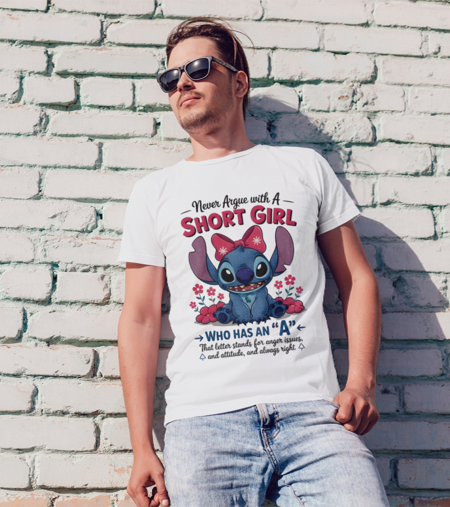 Stitch Short Girl Who Has An A With Attitude And Anger Issues T-Shirt