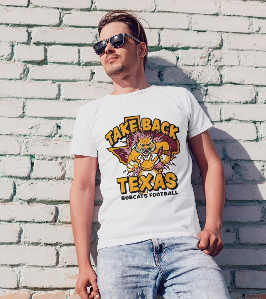 Take Back Texas SWT Bobcats Football Mascot 2025 T-Shirt