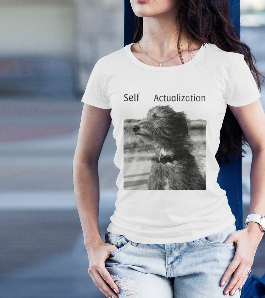 Self Actualization Dog In The Wind T-Shirt