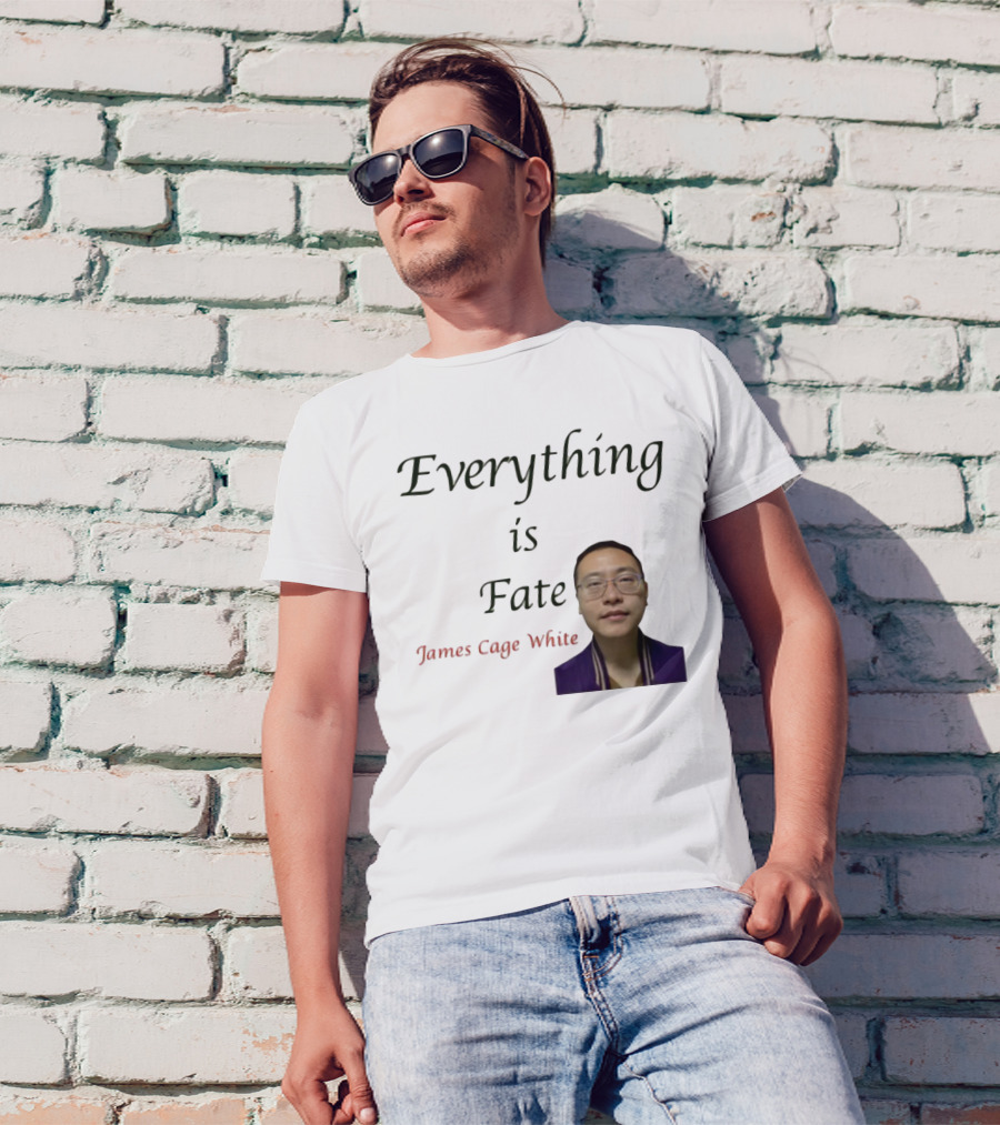 Everything Is Fate James Cage White Limited Edition T-Shirt