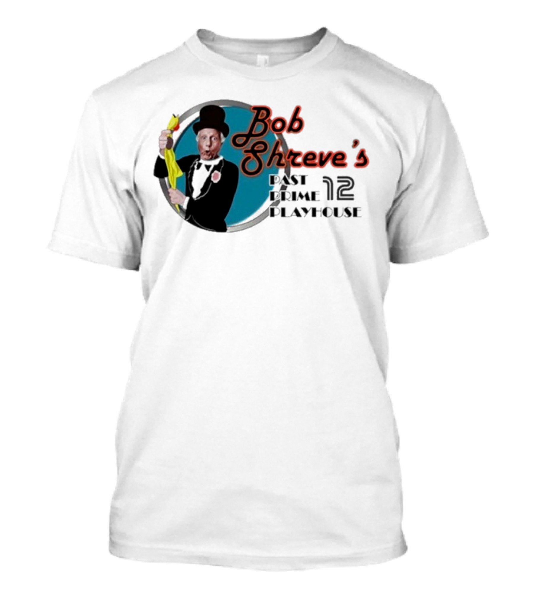 Bob Shreve’s Past Prime Playhouse Vintage TV Show Nostalgia T-Shirt