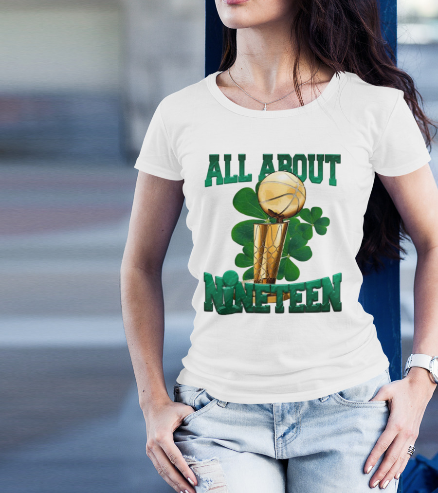 All About Nineteen Championship Basketball Clover Trophy T-Shirt
