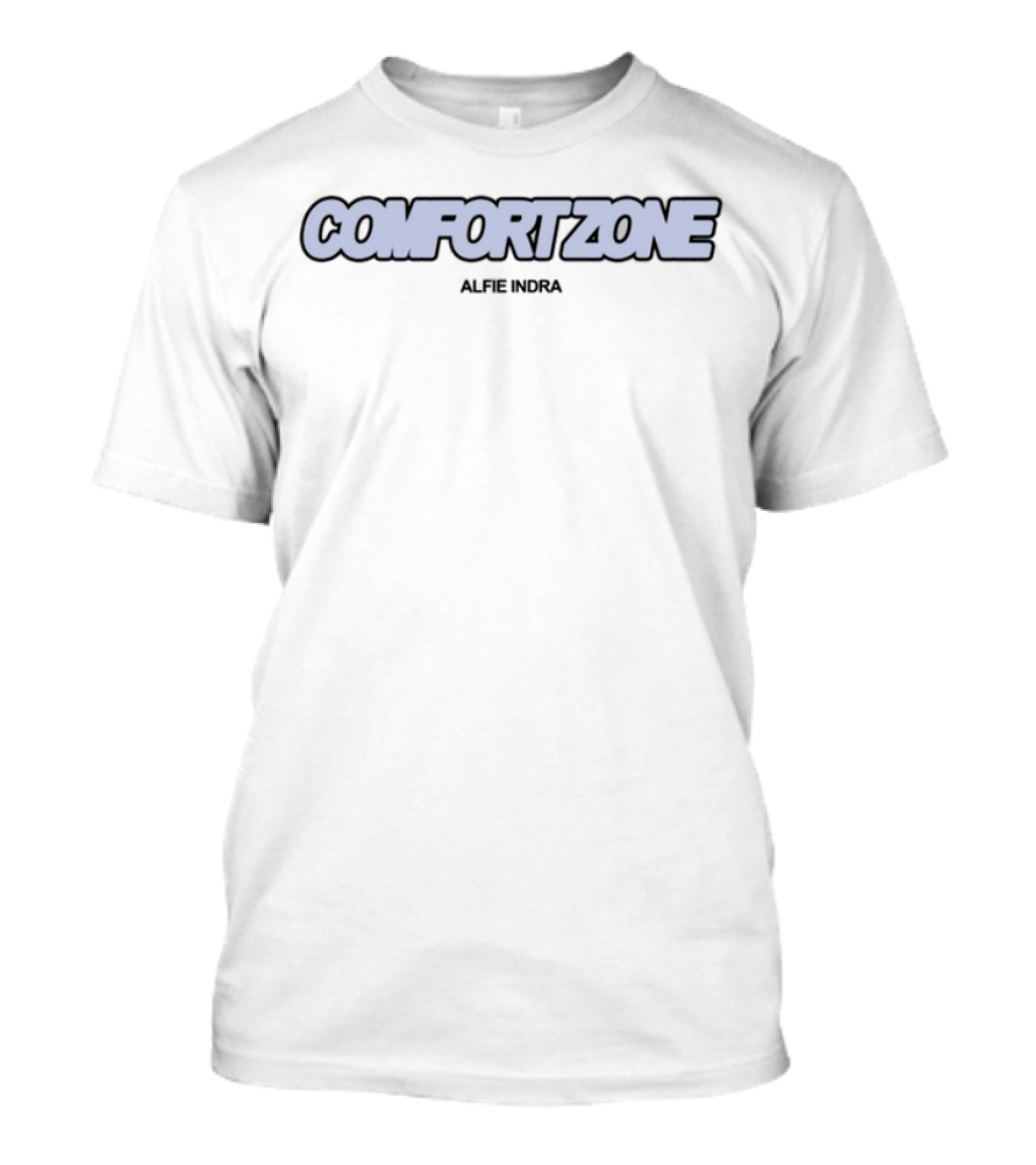 COMFORT ZONE Alfie Indra Music Merchandise T-Shirt