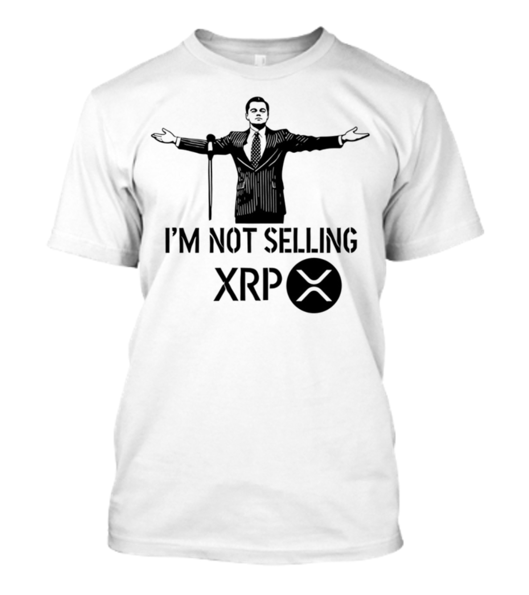 I'm Not Selling XRP Man With Outstretched Arms T-Shirt
